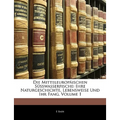 Die Mitteleuropaischen Susswasserfische: Ihre Naturgeschichte, Lebensweise Und Ihr Fang, Volume 1