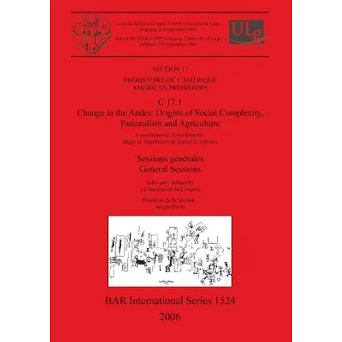C 17.1 Change in the Andes: Origins of Social Complexity, Pastoralism and Agriculture