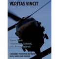Veritas Vincit: A Soldier's Perspective on Truth, Faith, Family, and Freedom