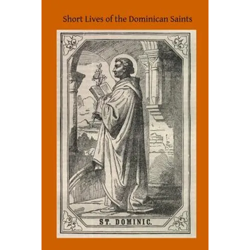 Short Lives of the Dominican Saints