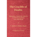 The Crucible of Doubts: Khomyakov, Dostoevsky, Solov'ev, In Search of Synthesis, Four 1929 Works