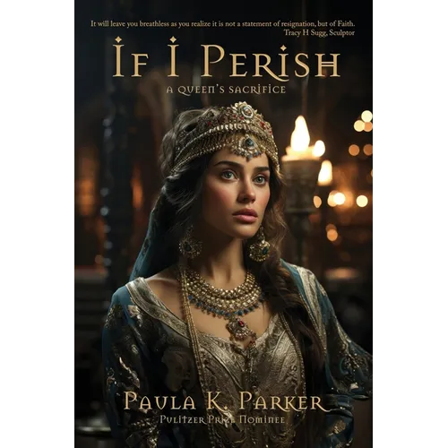 If I Perish: A Queen's Sacrifice