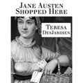 Jane Austen Shopped Here