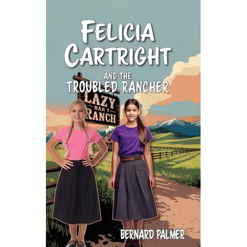 Felicia Cartright and the Troubled Rancher
