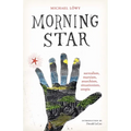 Morning Star: surrealism, marxism, anarchism, situationism, utopia