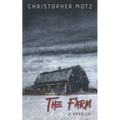 The Farm - A Novella