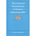 The Classical Foundations of Modern Historiography: Volume 54