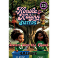 Kimika & Kalynn: Sisters - Sisters Save the Planet