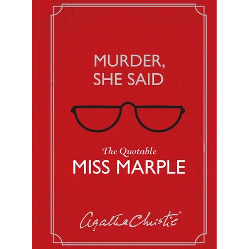 Murder, She Said: The Quotable Miss Marple