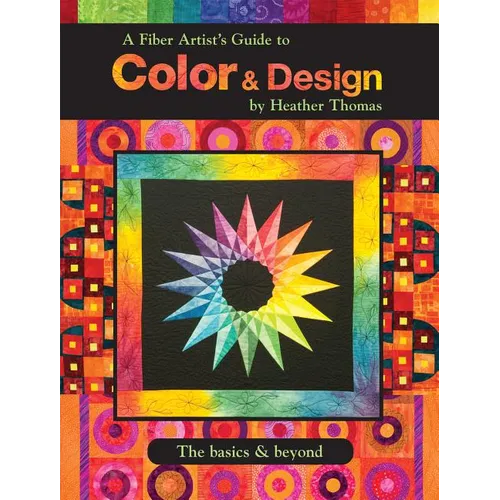 A Fiber Artist's Guide to Color & Design