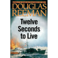 Twelve Seconds to Live