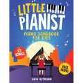 Little Pianist. Piano Songbook for Kids: Beginner Piano Sheet Music for Children with 55 Songs (+ Free Audio)