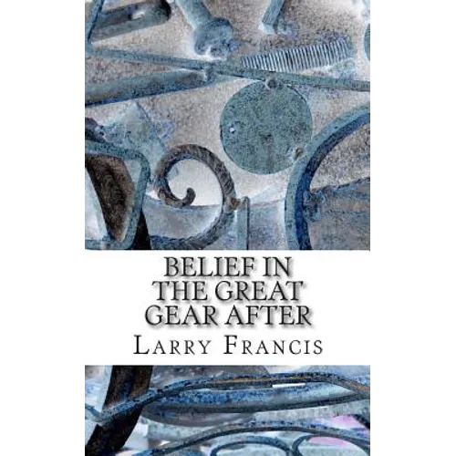 Belief in the Great Gear After