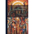 Teutonic Mythology; Volume 1