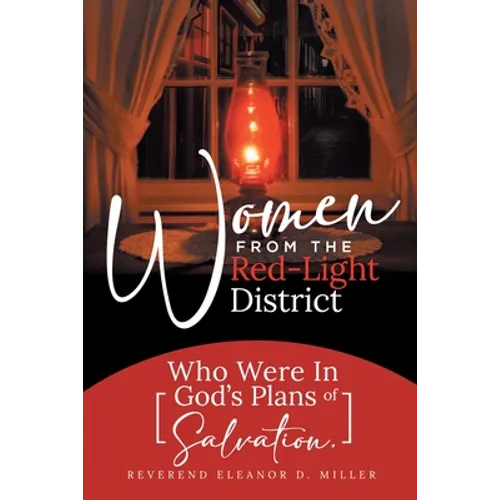 Women from the Red-Light District: Who Were in God's Plans of Salvation