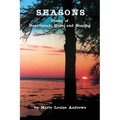 Seasons: Poems of Heartbreak, Hope, and Healing
