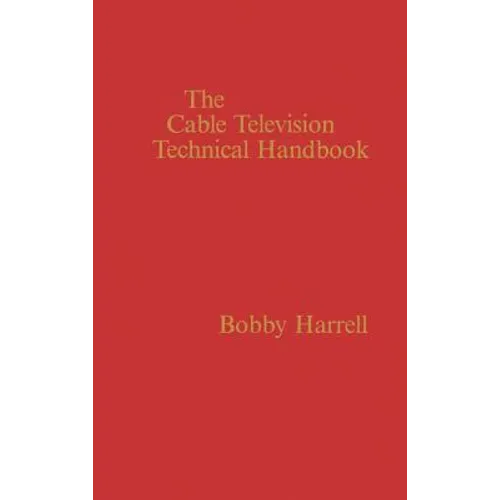 Cable Television Technology Handbook