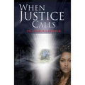 When Justice Calls
