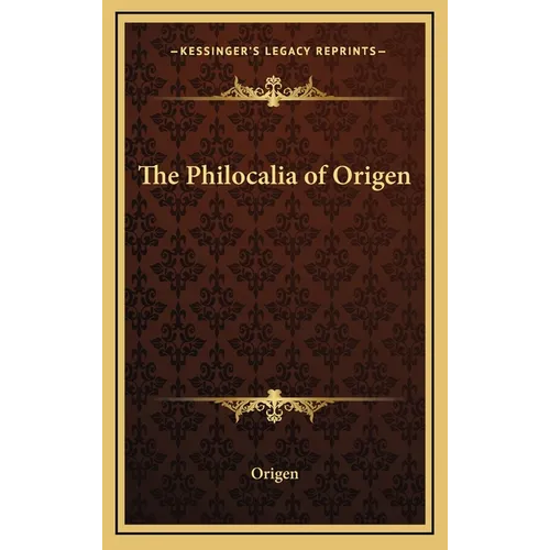 The Philocalia of Origen