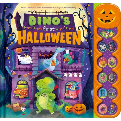 Dino's First Halloween: Friends Celebrate Their Differences in This Spook-Tacular Noisy Sound-Button Book