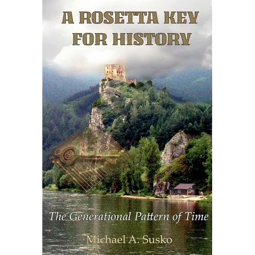 A Rosetta Key for History: The Generational Pattern of Time