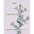 Aster of Ceremonies: Poems