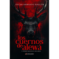 Los cuernos de Alewá: y otros relatos oscuros