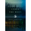 Everything Under the Moon