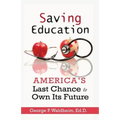 Saving Education: America's Last Chance to Own Its Future