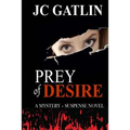 Prey of Desire: A College Campus Mystery