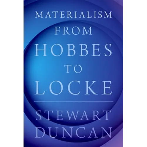 Materialism from Hobbes to Locke