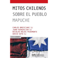 Mitos chilenos sobre el pueblo mapuche