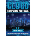 Cloud Computing Playbook: 10 In 1 Practical Cloud Design With Azure, Aws And Terraform