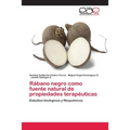 Rábano negro como fuente natural de propiedades terapéuticas