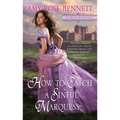 How to Catch a Sinful Marquess