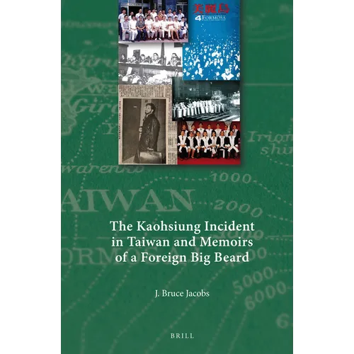 The Kaohsiung Incident in Taiwan and Memoirs of a Foreign Big Beard