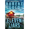 Eleven Liars: A totally unputdownable crime thriller packed full of suspense