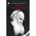 The Greatest Short Stories of Leo Tolstoy