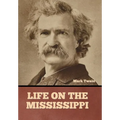 Life on the Mississippi