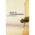 What Is Posthumanism?: Volume 8