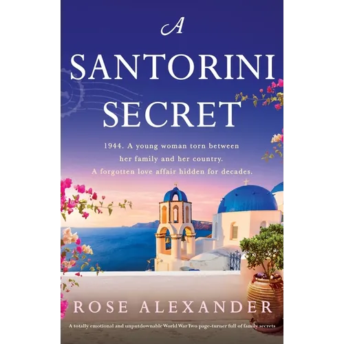 A Santorini Secret: A totally emotional and unputdownable World War Two page-turner full of family secrets