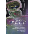Lessons Learned: How Acceptance, Vulnerability, Forgiveness, and Compassion Make Sense to Me