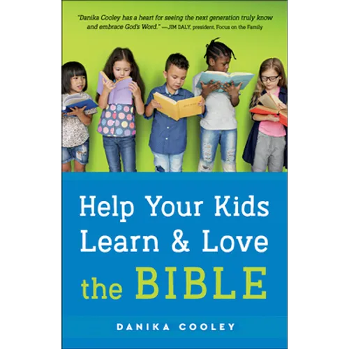 Help Your Kids Learn and Love the Bible