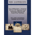 City of Milwaukee V. American S S Co U.S. Supreme Court Transcript of Record with Supporting Pleadings