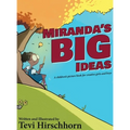 Miranda's Big Ideas: A children's picture book for creative girls and boys