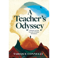 A Teacher's Odyssey: A Memoir of Grit, Growth, and Global Adventures