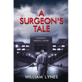 A Surgeon's Tale