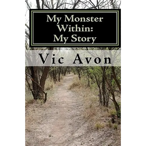 My Monster Within: My Story