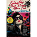 Sleuths Just Wanna Have Fun