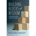 Building Blocks of Wisdom: The Chiastic Structure of Matthew's Gospel